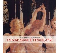 Chansons Et Danses De La Rennaissance Française