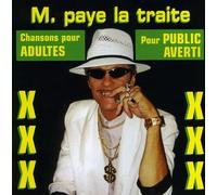 Chansons Pour Adulte - M. Paye La Traite