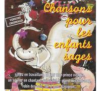 Chansons Pour Les Enfants Sages [Versions Originales]