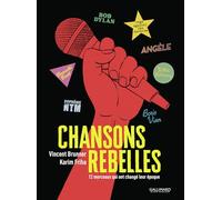 Chansons rebelles: 12 morceaux qui ont changé leur époque