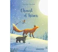 Chant d'hiver. Ediz. illustrata