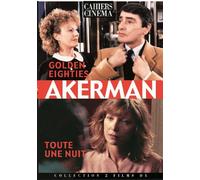 Chantal akerman : golden eighties + toute une nuit
