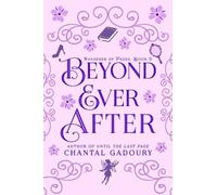 Chantal Gadoury Beyond Ever After (Copertina rigida)