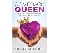 Comeback Queen: Make A Triumphant Return To Dating After Divorce