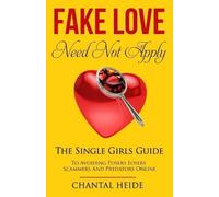 Chantal Heide Fake Love Need Not Apply (Tascabile)