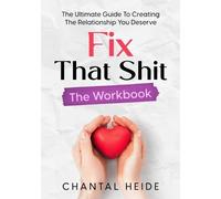 Chantal Heide Fix That Shit The Workbook (Tascabile)