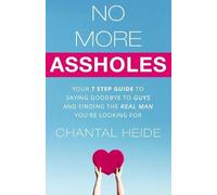 Chantal Heide No More Assholes (Tascabile) Dating & Relationship