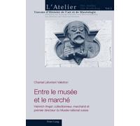 Chantal Lafontant Vallotton Entre Le Musée Et Le Marché (Tascabile)