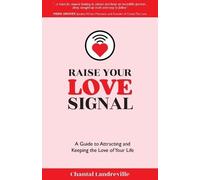 Chantal Landreville Raise Your Love Signal (Tascabile)