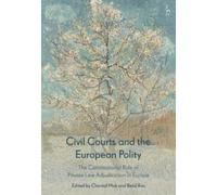 Chantal Mak Civil Courts and the European Polity (Copertina rigida)