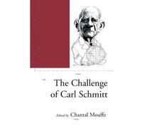 Chantal Mouffe The Challenge of Carl Schmitt (Tascabile) Phronesis
