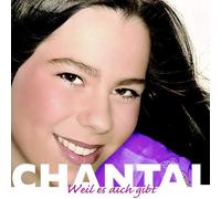 Chantal - Weil Es Dich Gibt