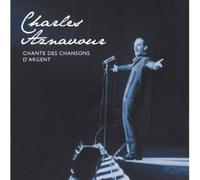 Chante des Chansons d'Argent by Charles Aznavour (2013-05-19)