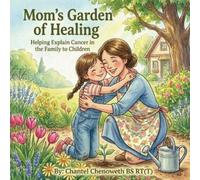 Chantel Chenoweth Mom's Garden of Healing (Tascabile)