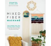 Chantel Conlon Mixed Fiber Macramé (Tascabile)