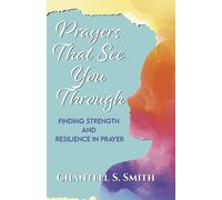Chantell S. Smith Prayers That See You Through (Tascabile)