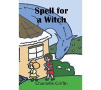 Chantelle Griffin Spell for a Witch: 3 (Tascabile) Blake the Blue Dragon