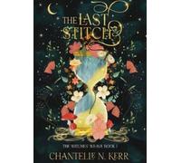 Chantelle N Kerr The Last Stitch (Copertina rigida) Witches' Weave