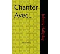 Chanter Avec...: Johnny Hallyday