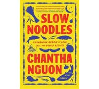 Chantha Nguon Slow Noodles (Tascabile)