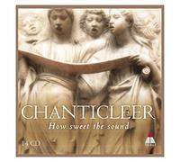 Chanticlear Ensemble Vocale - Chanticlear How Sweet The Sound (Box14Cd)