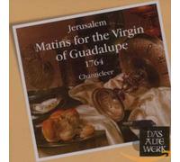 Chanticleer (Vocal Ensemble) - Matins For The Virgin Of Guadalupe