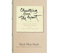 Thich Nhat Hanh Chanting from the Heart Vol I (Tascabile)