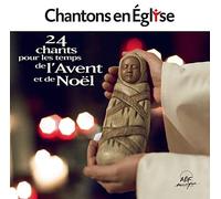 Chantons en Église - 24 chants pour les temps de l'Avent et de Noël