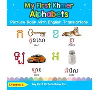 Chantou S My First Khmer Alphabets Picture Book with English (Copertina rigida)