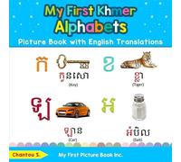 Chantou S My First Khmer Alphabets Picture Book with English Transla (Tascabile)