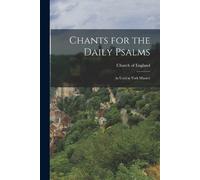 Chants for the Daily Psalms (Tascabile)
