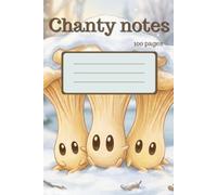 Chanty Notes: Cozy Winter Mushroom Journal: 100 Dot Grid Pages for Notes, Journaling, Studying & Creativity