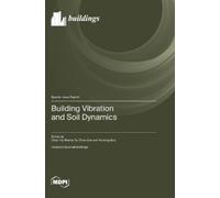 Chao He Wenbo Tu Chao Zo Building Vibration and Soil Dynamic (Copertina rigida)