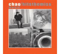 Chao - Hits the Miss