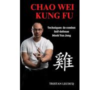 Chao Wei Kung Fu : Les techniques de combat