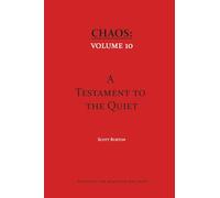 Chaos: A Testament to the Quiet