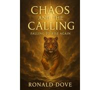 Chaos and the Calling: Falling to Rise Again