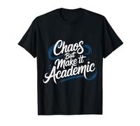 Chaos But Make It Academic Student Nerd Stress - Maglietta