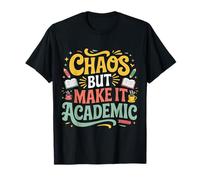 Chaos But Make It Academic Student Nerd Stress - Maglietta