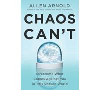 Chaos Can't: Overcome What Comes Against You in This Shaken World - NUOVO