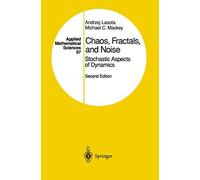 Chaos, Fractals, and Noise: Stochastic Aspects of Dynamics: 97