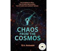 Chaos from the Cosmos: A Thought-Provoking Near-Future Space-Tech Suspense Novel: 1