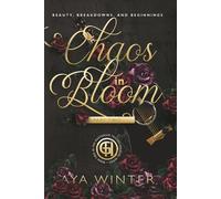 Chaos in Blooom: Part 2: Beauty, Breakdowns, and Beginnings