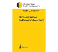 Chaos in Classical and Quantum Mechanics: 1