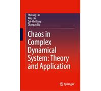 Chaos in Complex Dynamical System: Theory and Application
