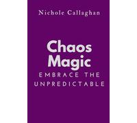 Chaos Magic - Embrace the Unpredictable
