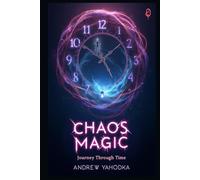 Chaos Magic: Journey Through Time