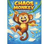 Chaos Monkey Notebook: For Big Ideas, Busy Brains, and Creative Chaos