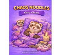 Chaos Noodles: Cozy Chaos