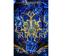 Chaos & Revelry